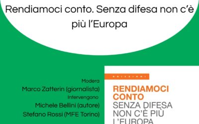 Presentazione del nuovo libro di Michele Bellini: “Rendiamoci conto. Senza difesa non c’è più l’Europa”